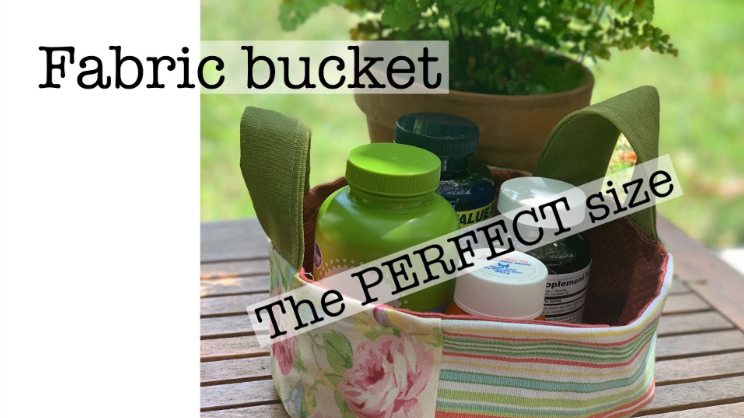 Making the PERFECT size fabric bucket with Beth Shibley
