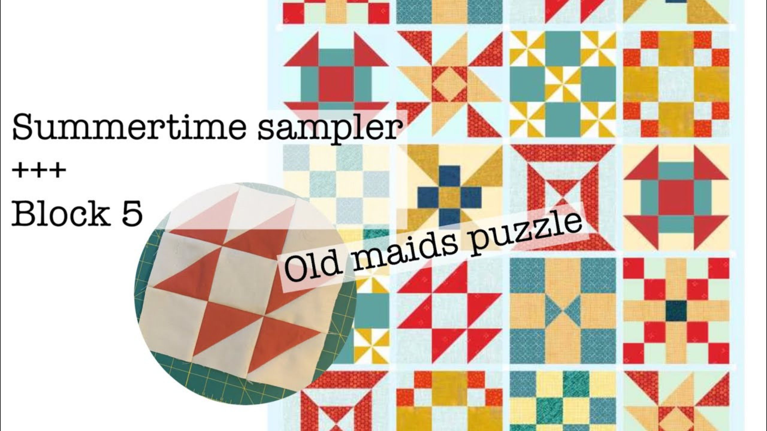 Summertime sampler block 5 (Old Maid's Puzzle) with Beth Shibley