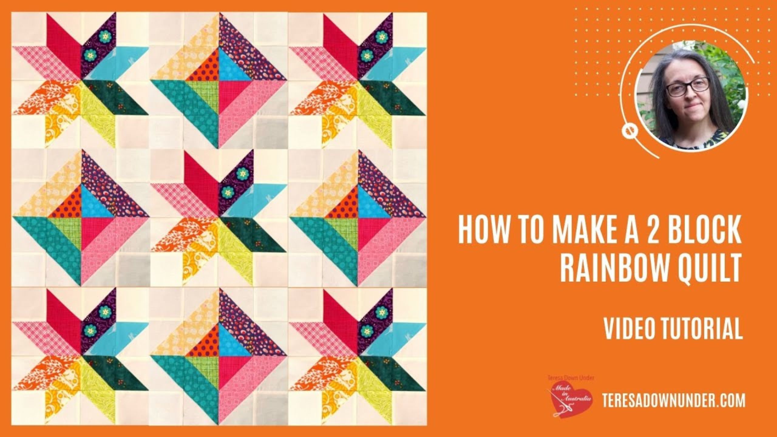 How to make a 2 block rainbow quilt with Teresa from Teresa Down Under