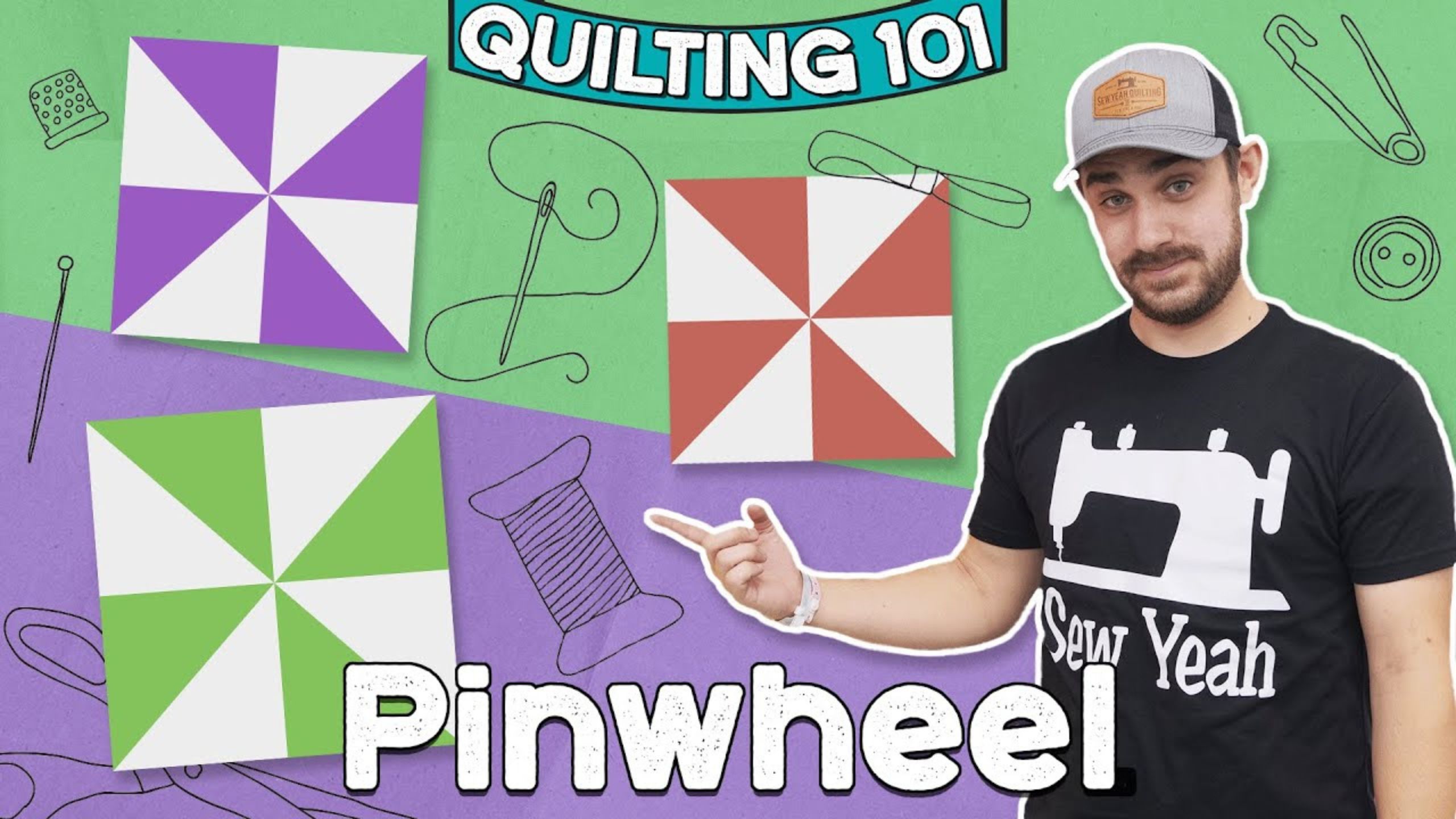 The Pinwheel! Quilting 101 with Sew Yeah — Quilting Tutorials