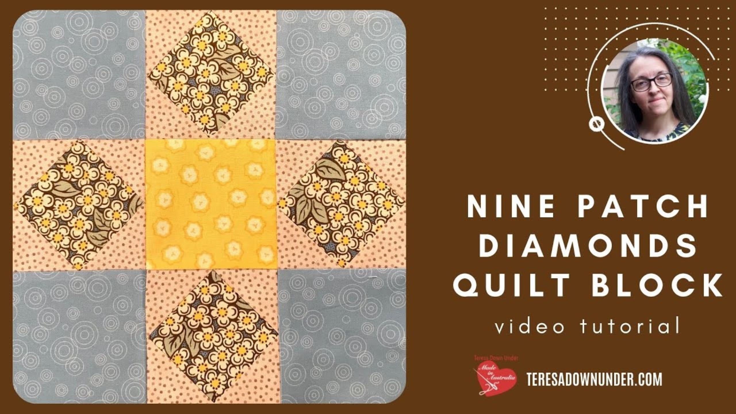 Nine patch diamonds quilt block video tutorial with Teresa Down Under
