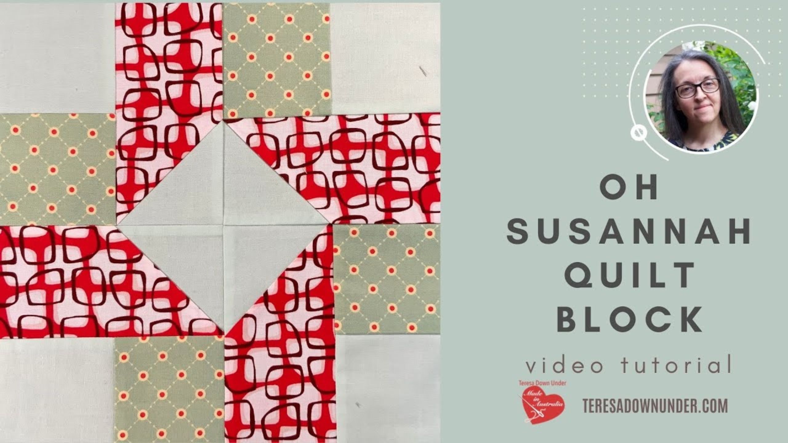 Oh Susannah quilt block video tutorial with Teresa Down Under