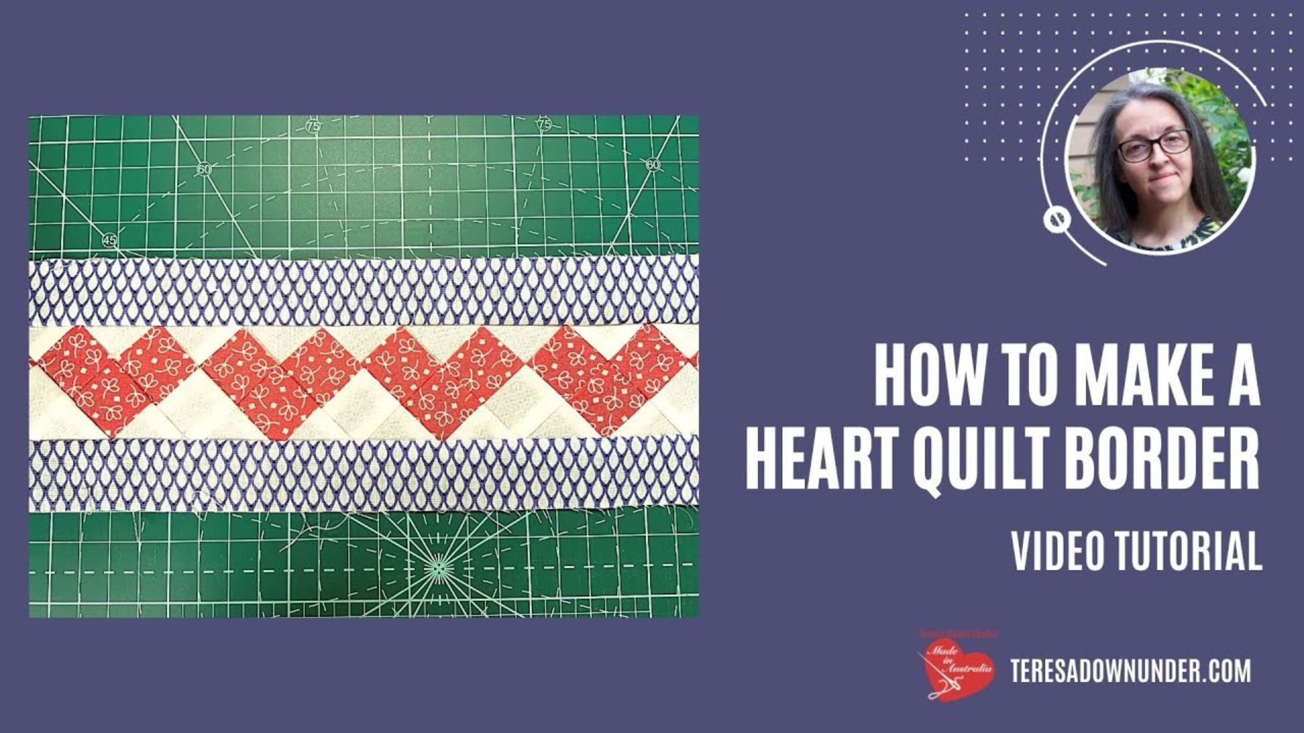 A heart border made with strips video tutorial with Teresa Down Under