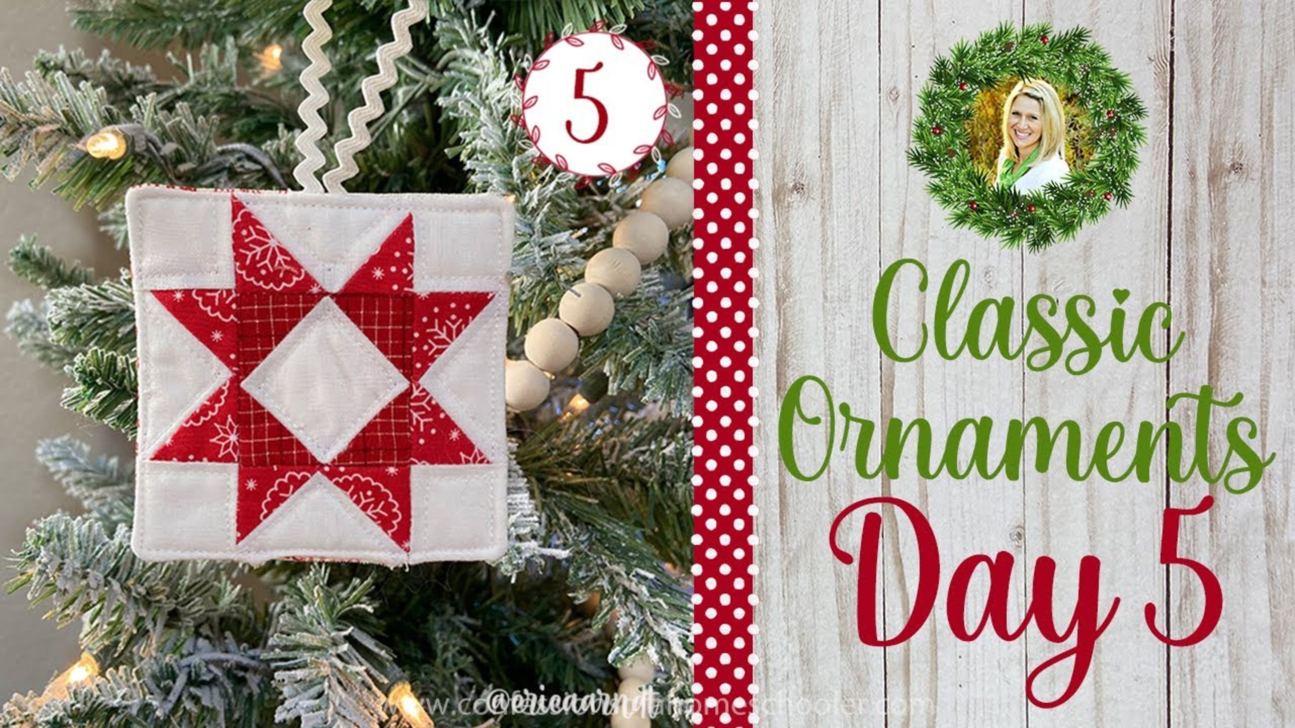 Classic Quilty Ornament #5 - Quilted Christmas Ornament SAL with Erica Arndt!