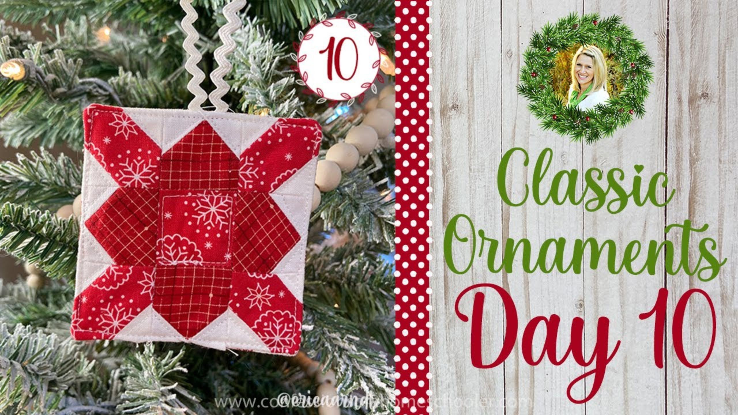 Classic Quilty Ornament #10 - Quilted Christmas Ornament SAL with Erica Arndt