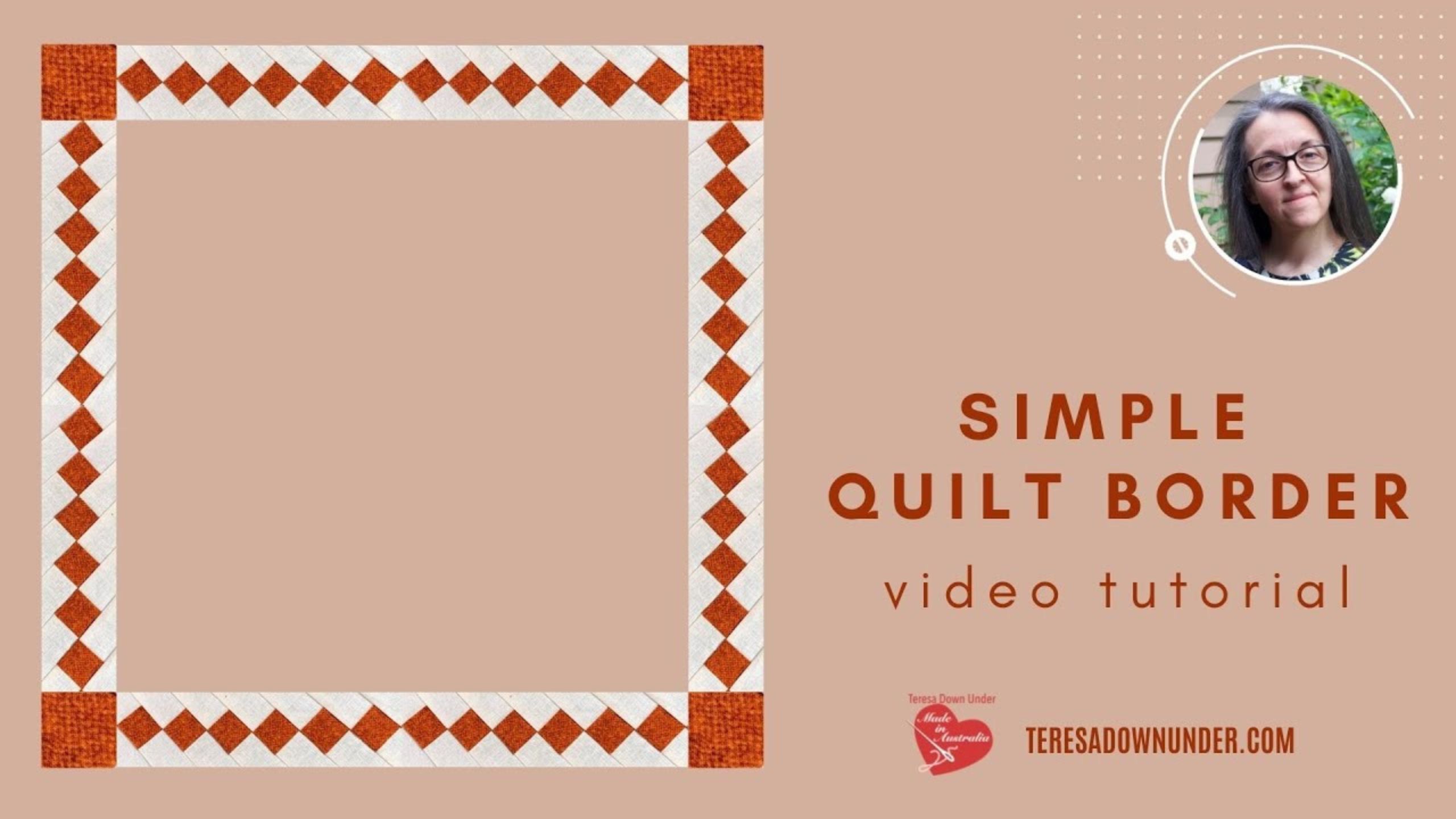 Simple quilt border video tutorial with Teresa Down Under