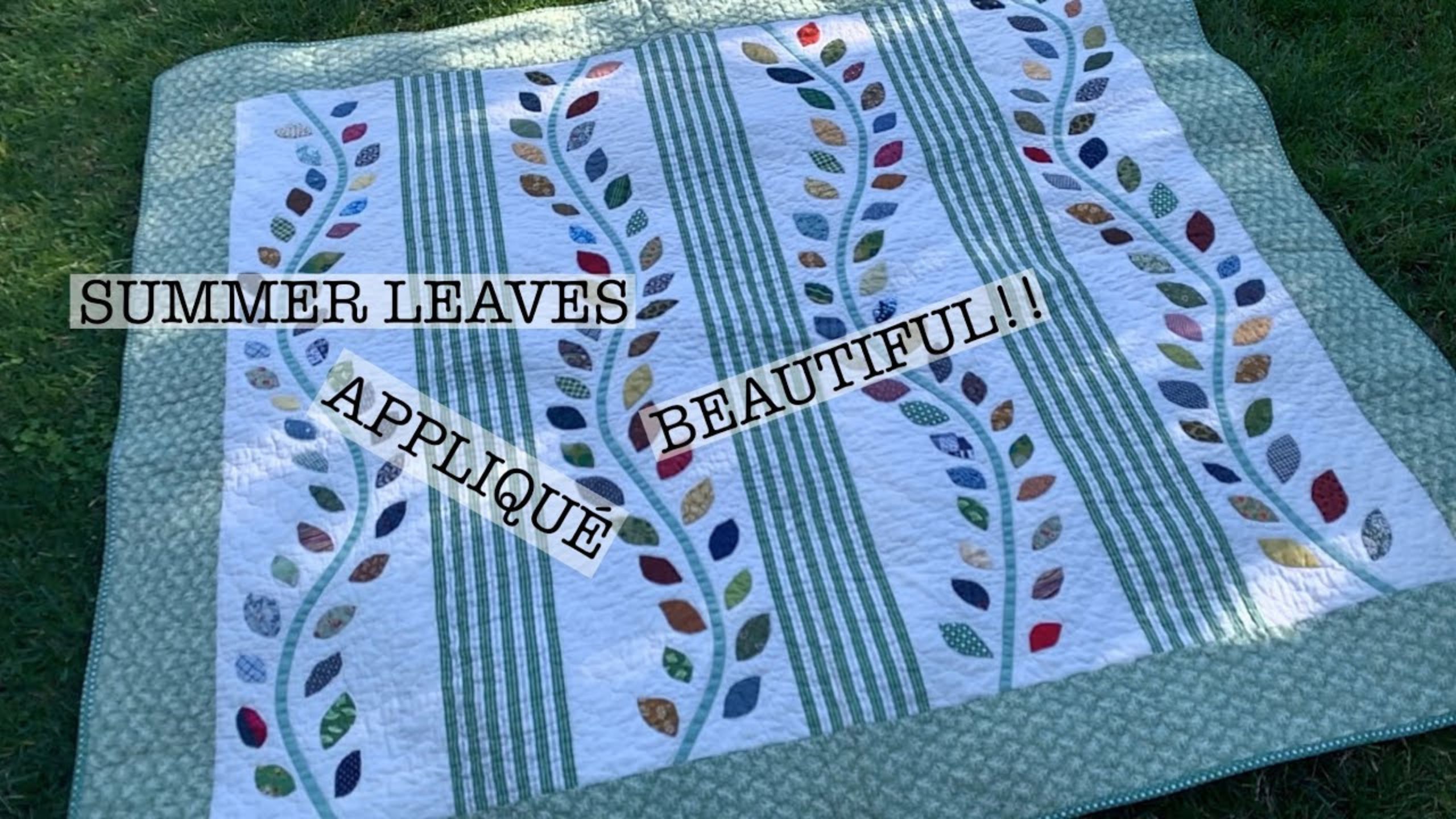 Super Easy Applique - Make a Summer Leaves Quilt with Beth Shibley