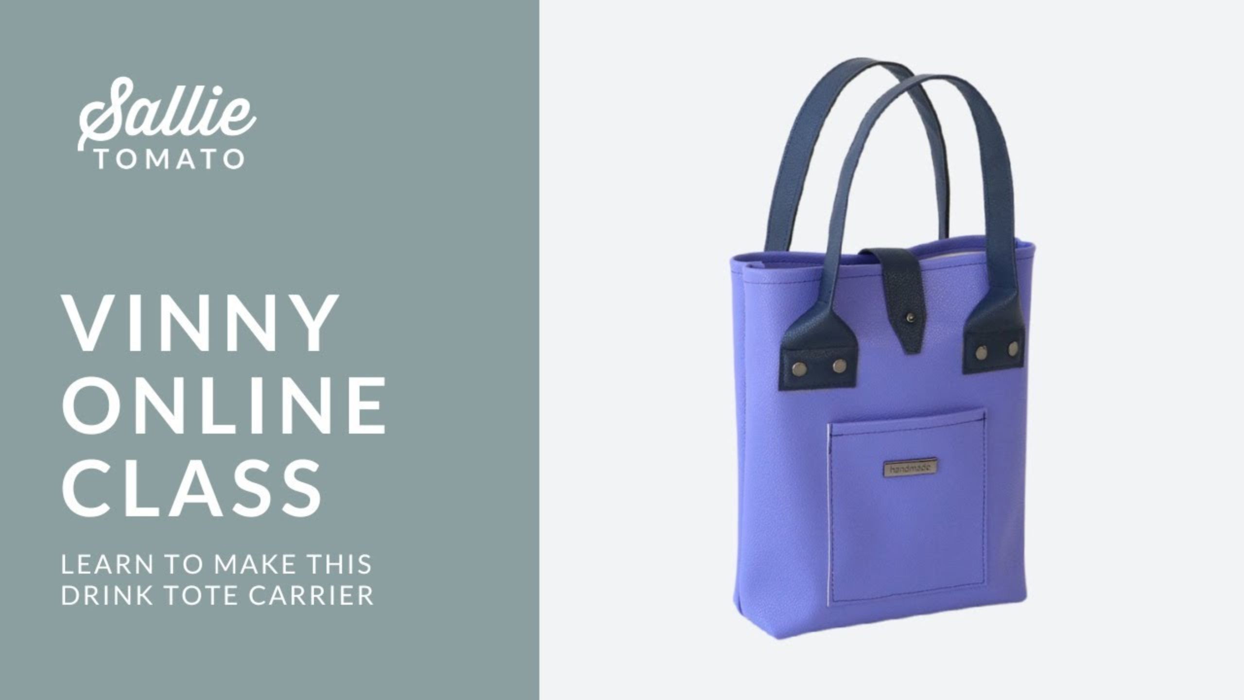 Vinny Beverage Tote - an online class with Sallie Tomato