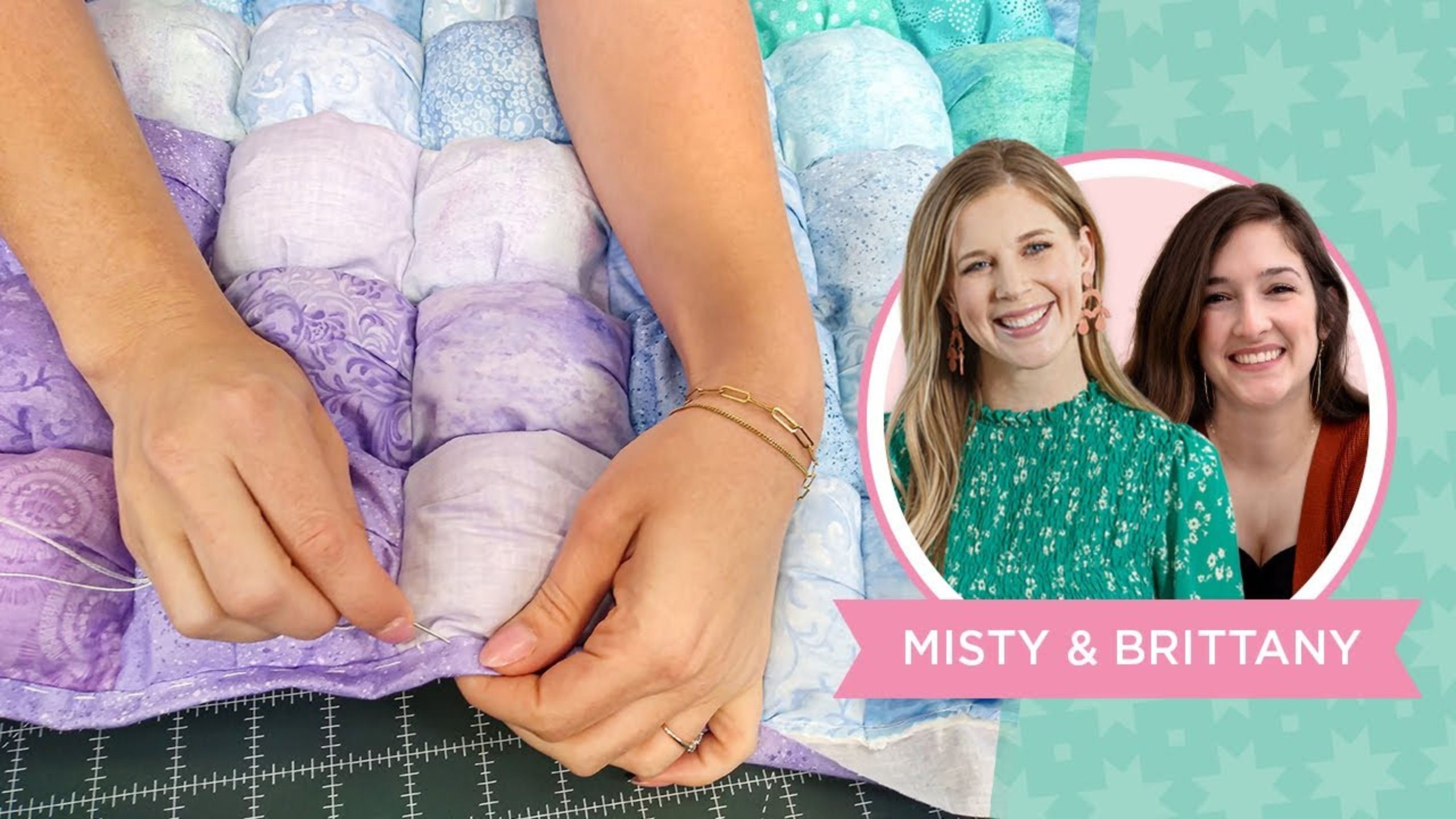 Join Misty & guest Brittany of Lo & Behold Stitchery as they show how to make a Puff Quilt!