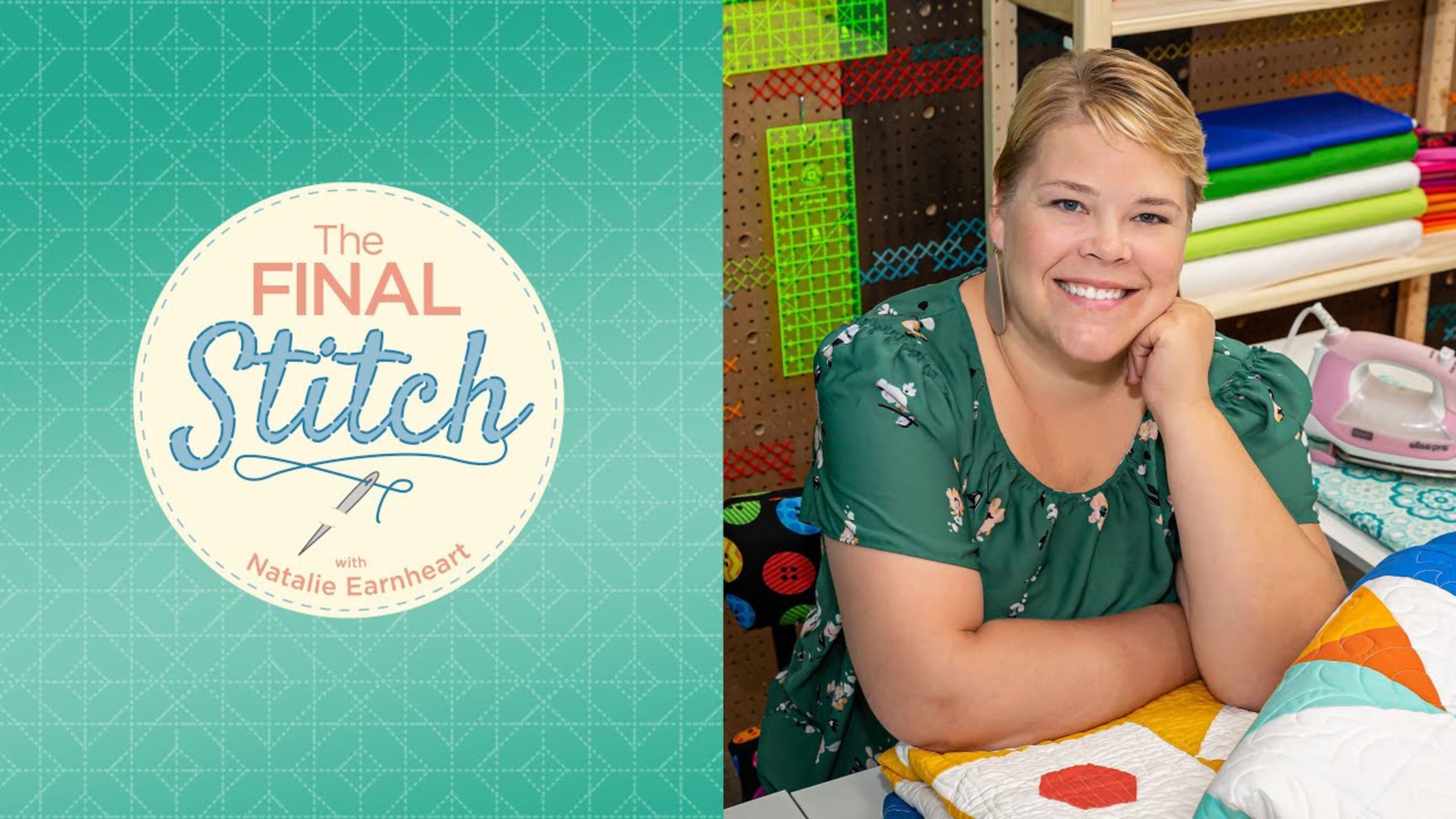 The Final Stitch Episode 1: Pieced Backing with Natalie Earnheart