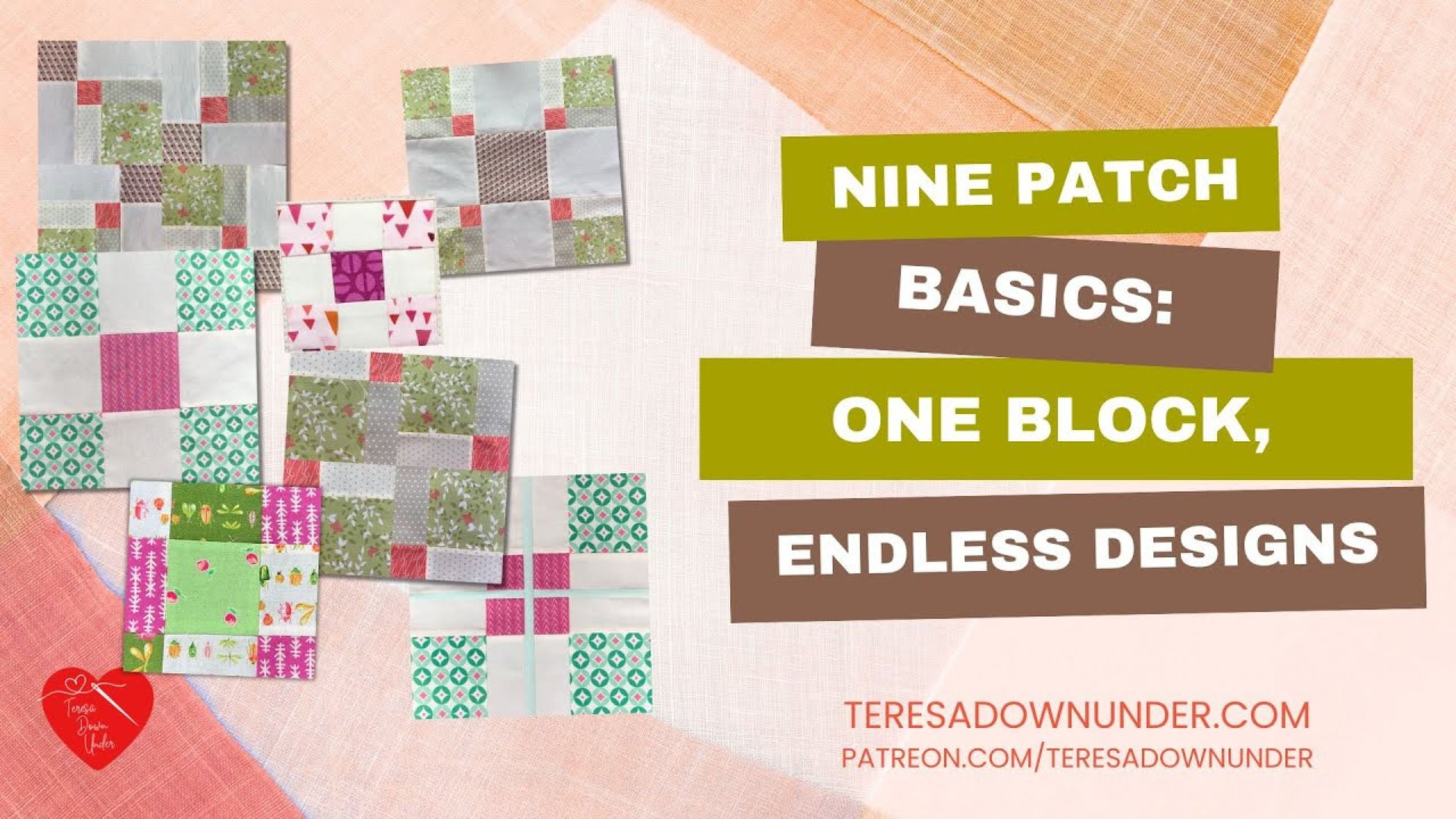 Nine patch basics with Teresa Down Under