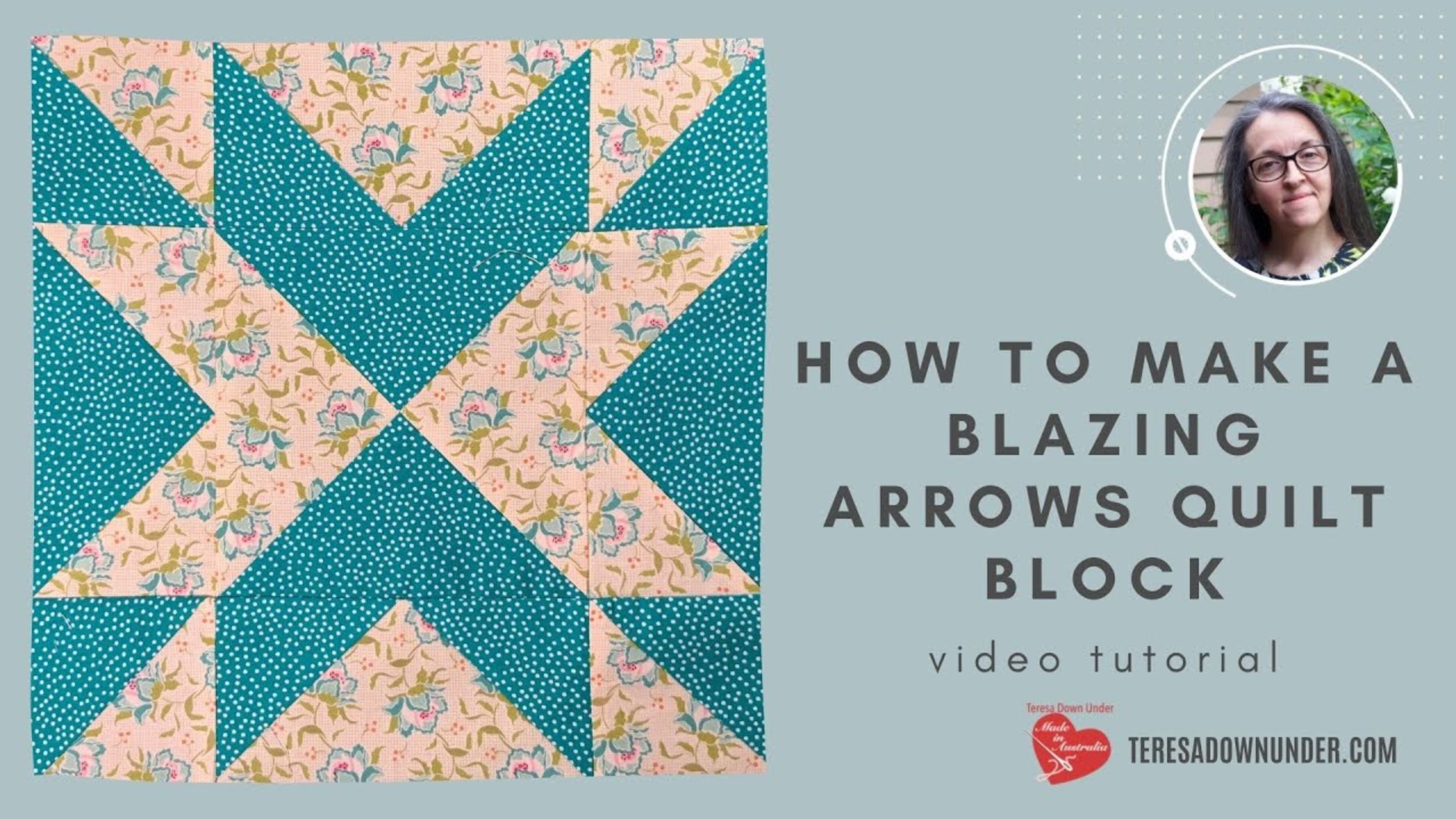 How to make a Blazing Arrows quilt block with Teresa Down Under