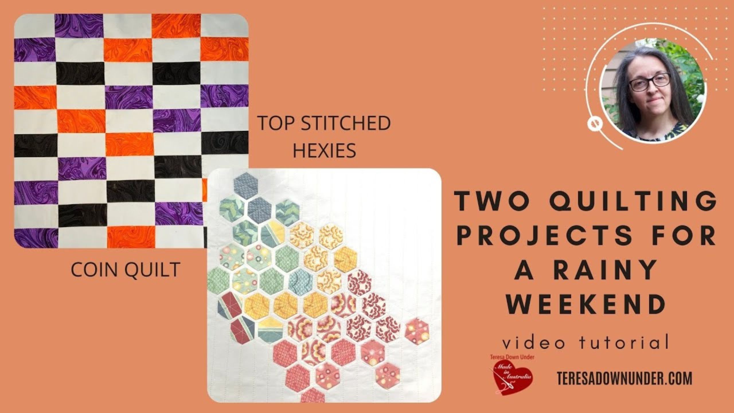 Two quick quilting projects for a rainy weekend with Teresa from Teresa Down Under